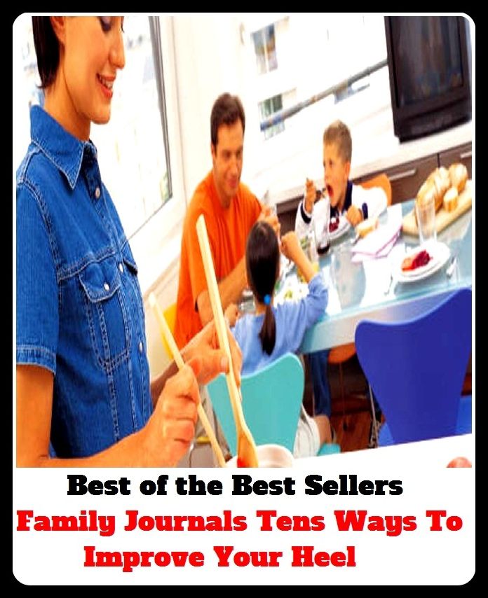 Best of the Best Sellers Family Journals Tens Ways To Improve Your Heal (affiliation, youngsters, ancestors, variety, animal kingdom, type, apparentation, tribesman, binomial nomenclature, tribal, biosystematy )