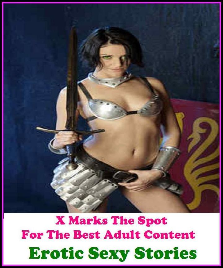 Nude: X Marks The Spot For The Best Adult Content Erotic Sexy Stories ( Erotic Photography, Erotic Stories, Nude Photos, Naked , Adult Nudes, Breast, Domination, Bare Ass, Lesbian, She-male, Gay, Fetish, Bondage, Sex, Erotic, Erotica, Hentai, Oral, Submis