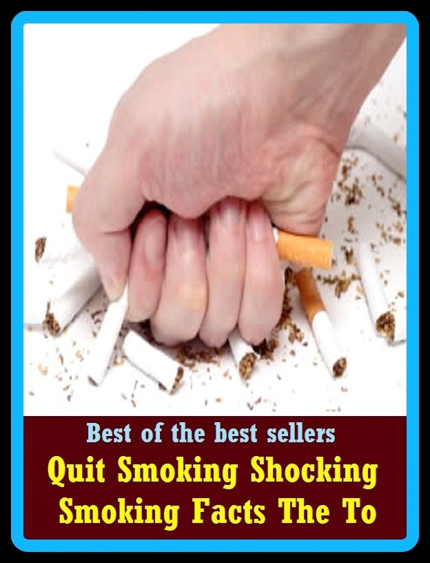 Best of the Best Sellers Quit Smoking Shocking Smoking Facts The To (squalidness acid, quietness, wist, quit, quit claim deed, quit-rent, witch, quits grass, quitclaims, quitclaim)