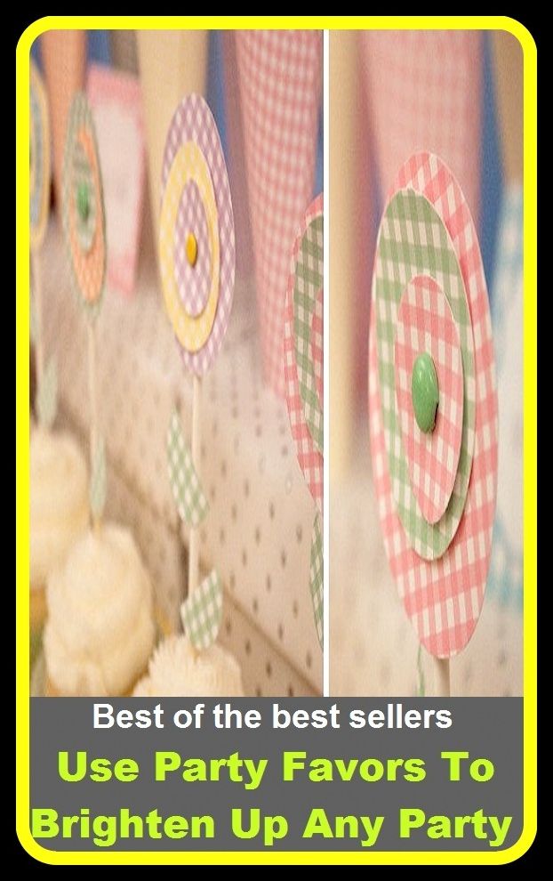Best of the best sellers Use Party Favors To Brighten Up Any Party ( way, method, means, technique, mode, system, approach, manner, line of attack, routine )