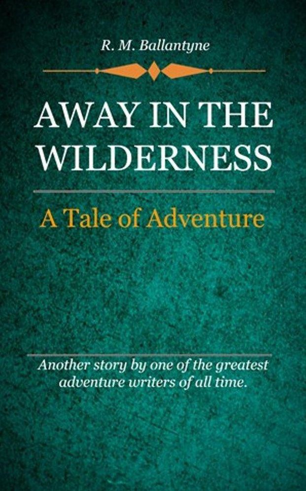 Away in the Wilderness