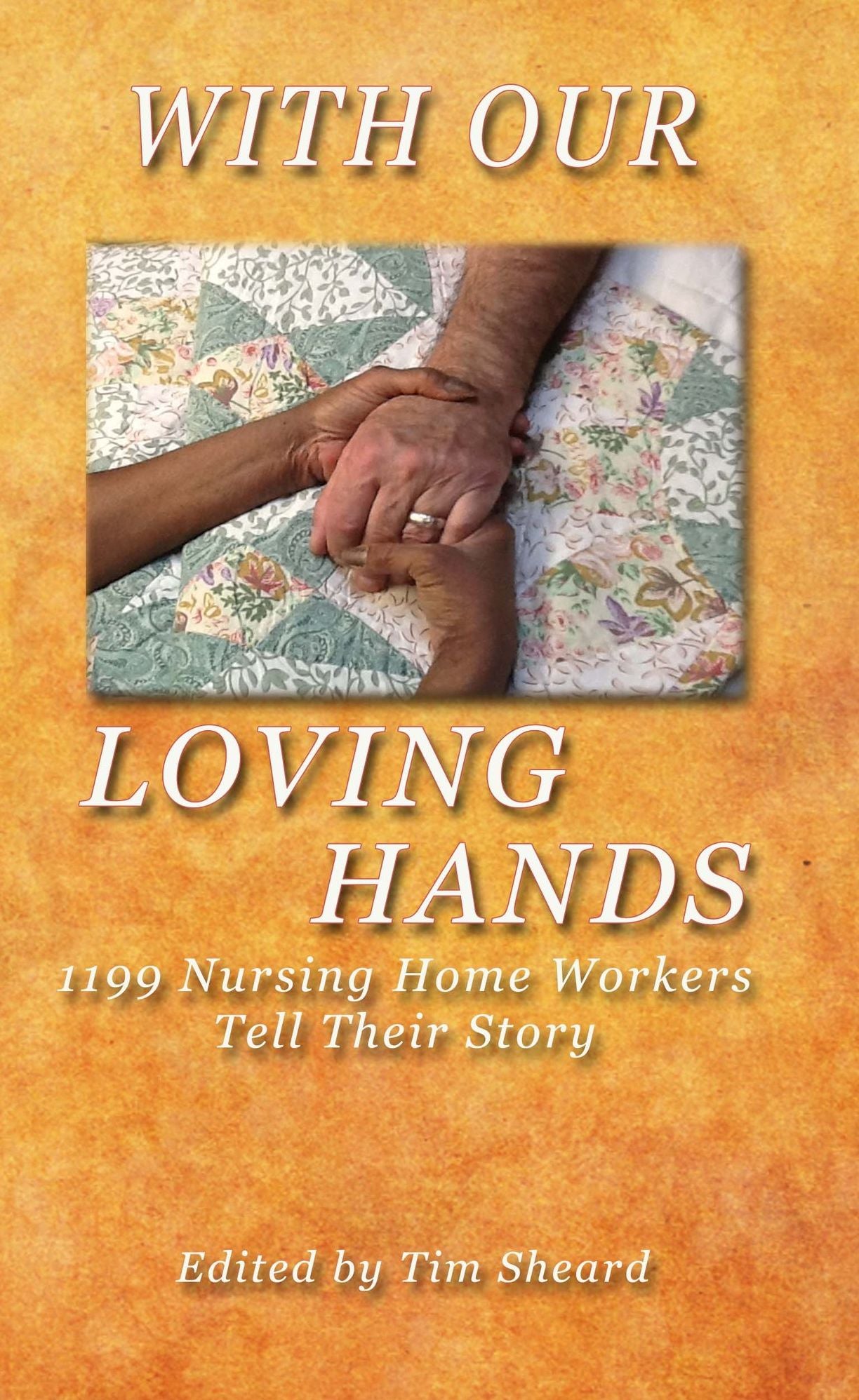 WITH OUR LOVING HANDS