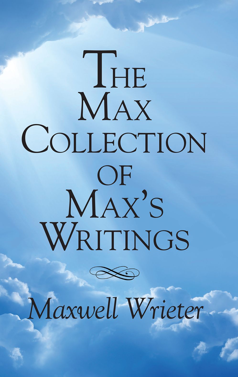 The Max Collection of Max's Writings