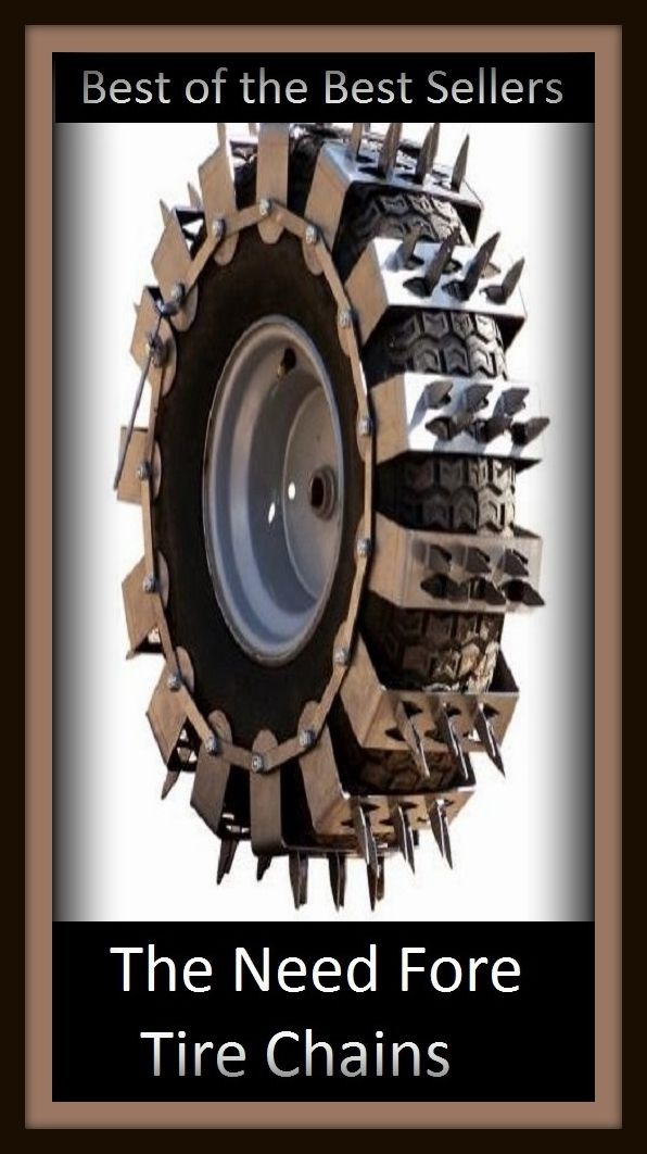Best of the Best Sellers The Need Fore Tire Chains ( absence, yearn, arrearage, wish, bare cupboard, will, bare subsistence, wantage, be forced, want )