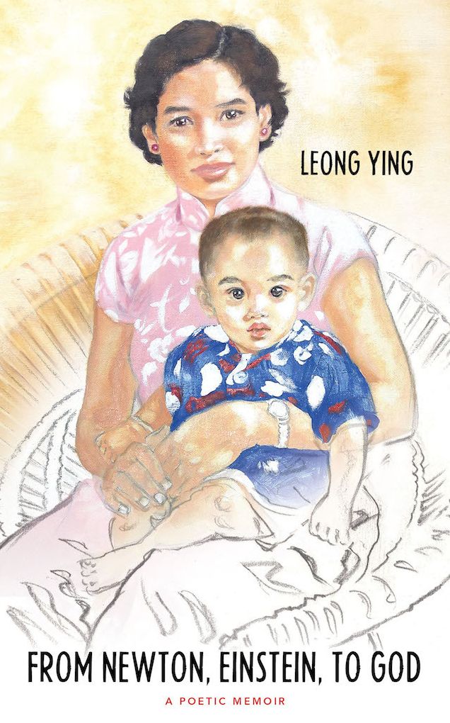 From Newton, Einstein to GOD: A Poetic Memoir