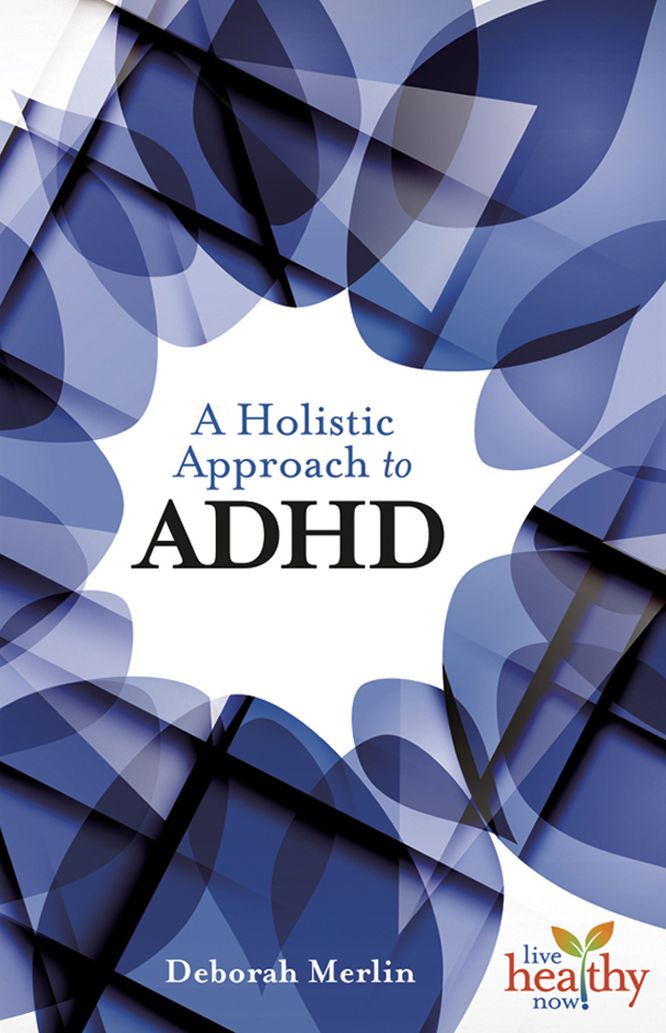 A Holistic Approach to ADHD