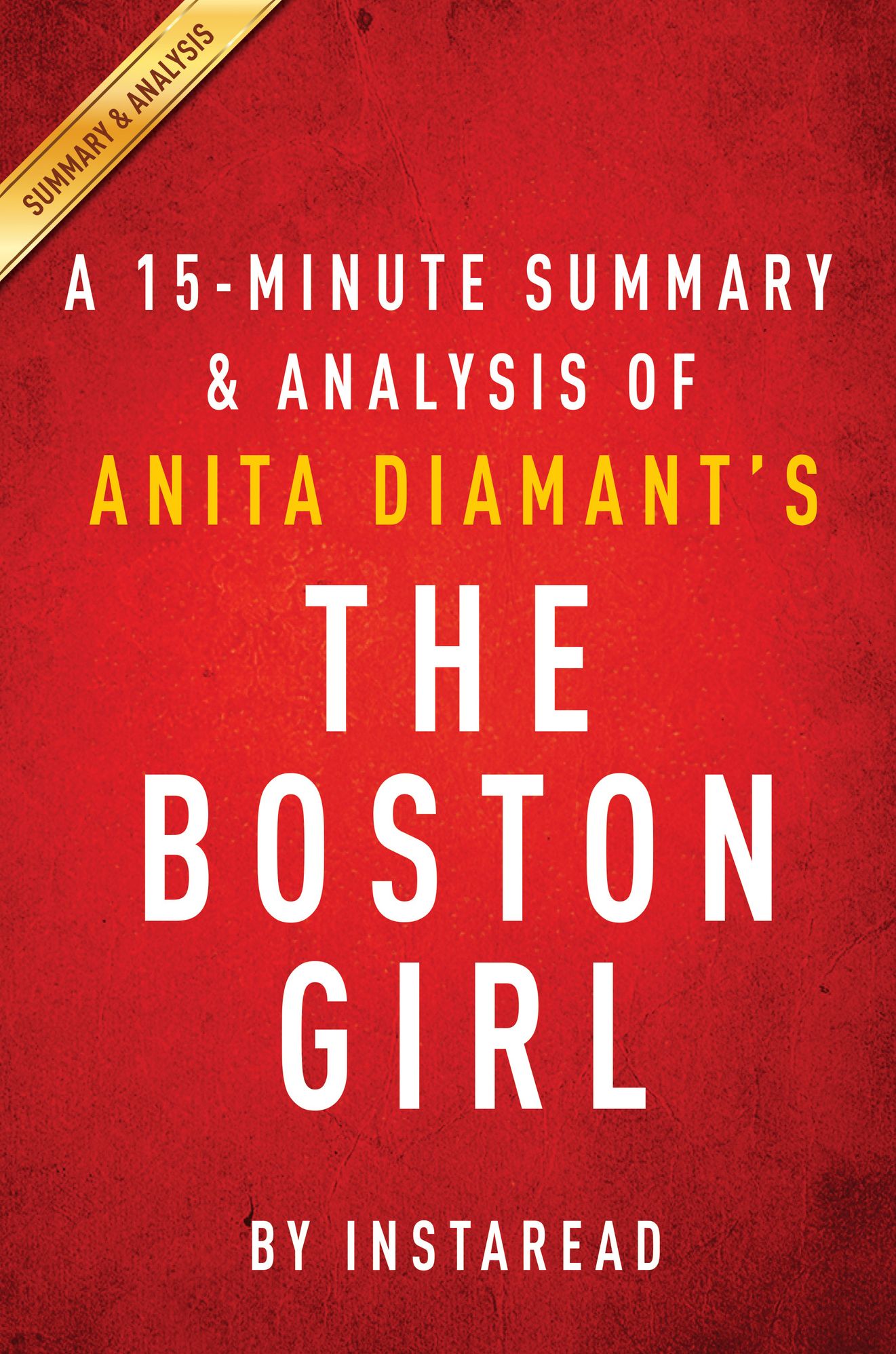 The Boston Girl by Anita Diamant - A 15-minute Summary & Analysis