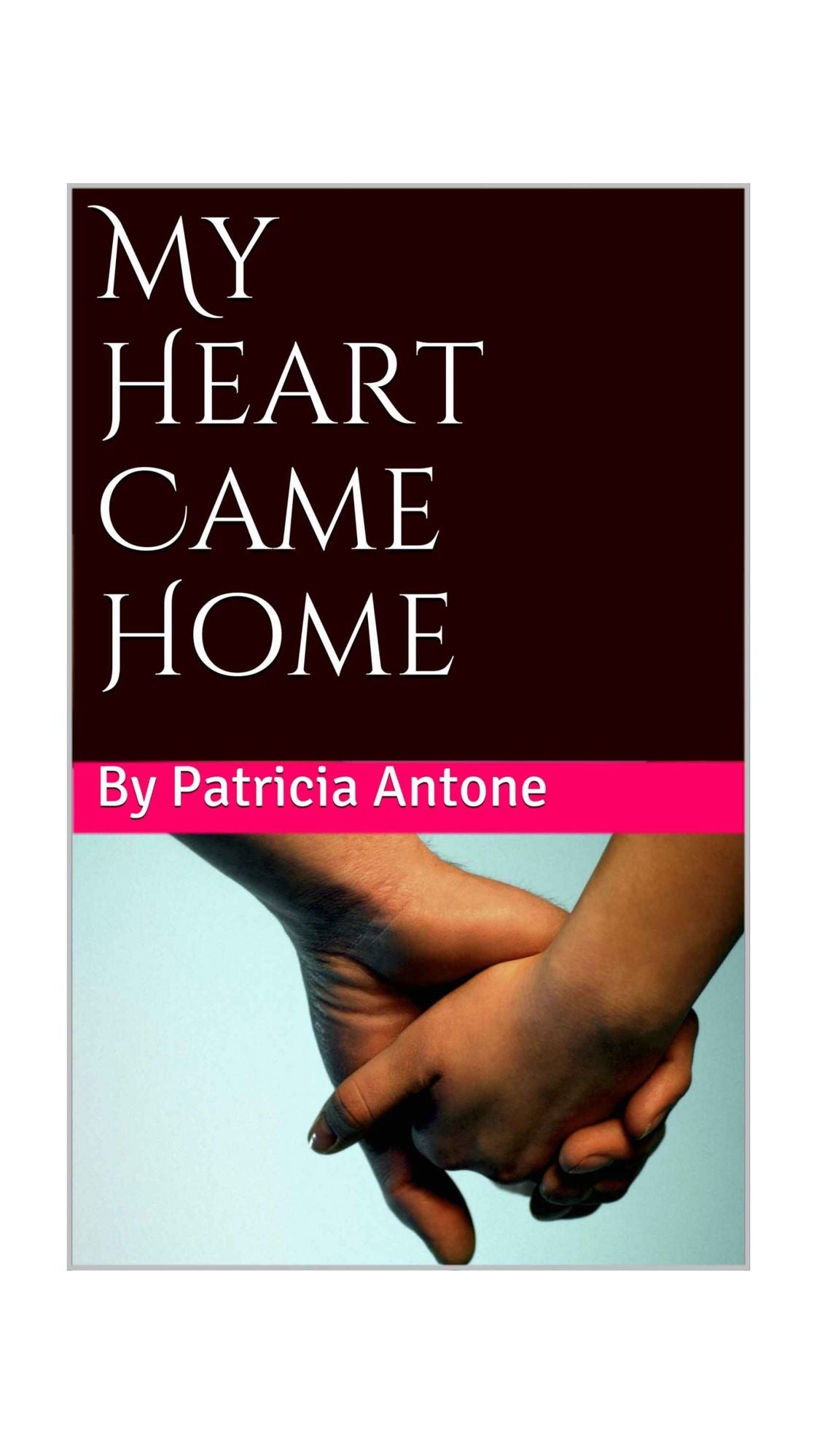 My Heart Came Home