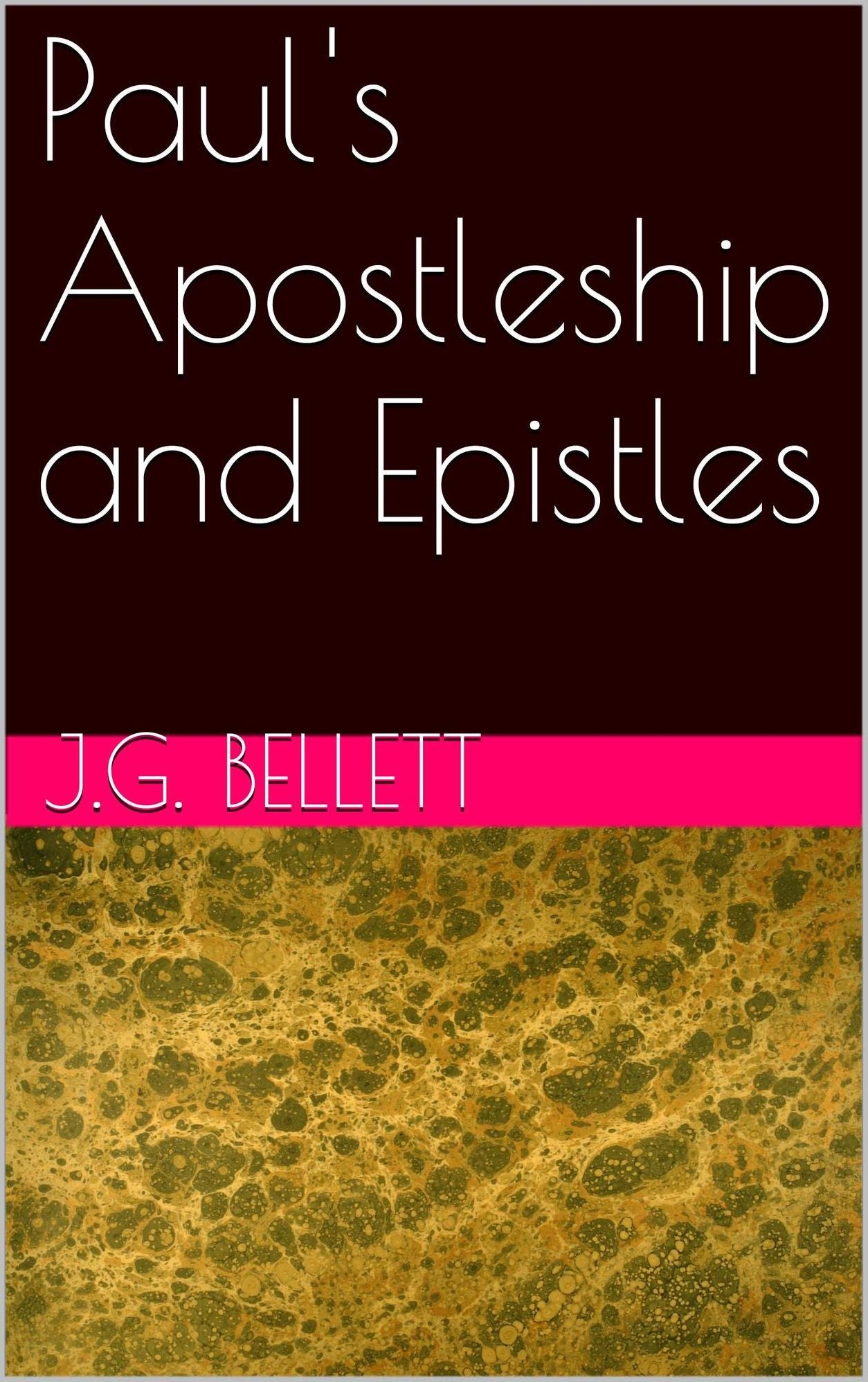 Paul's Apostleship and Epistles