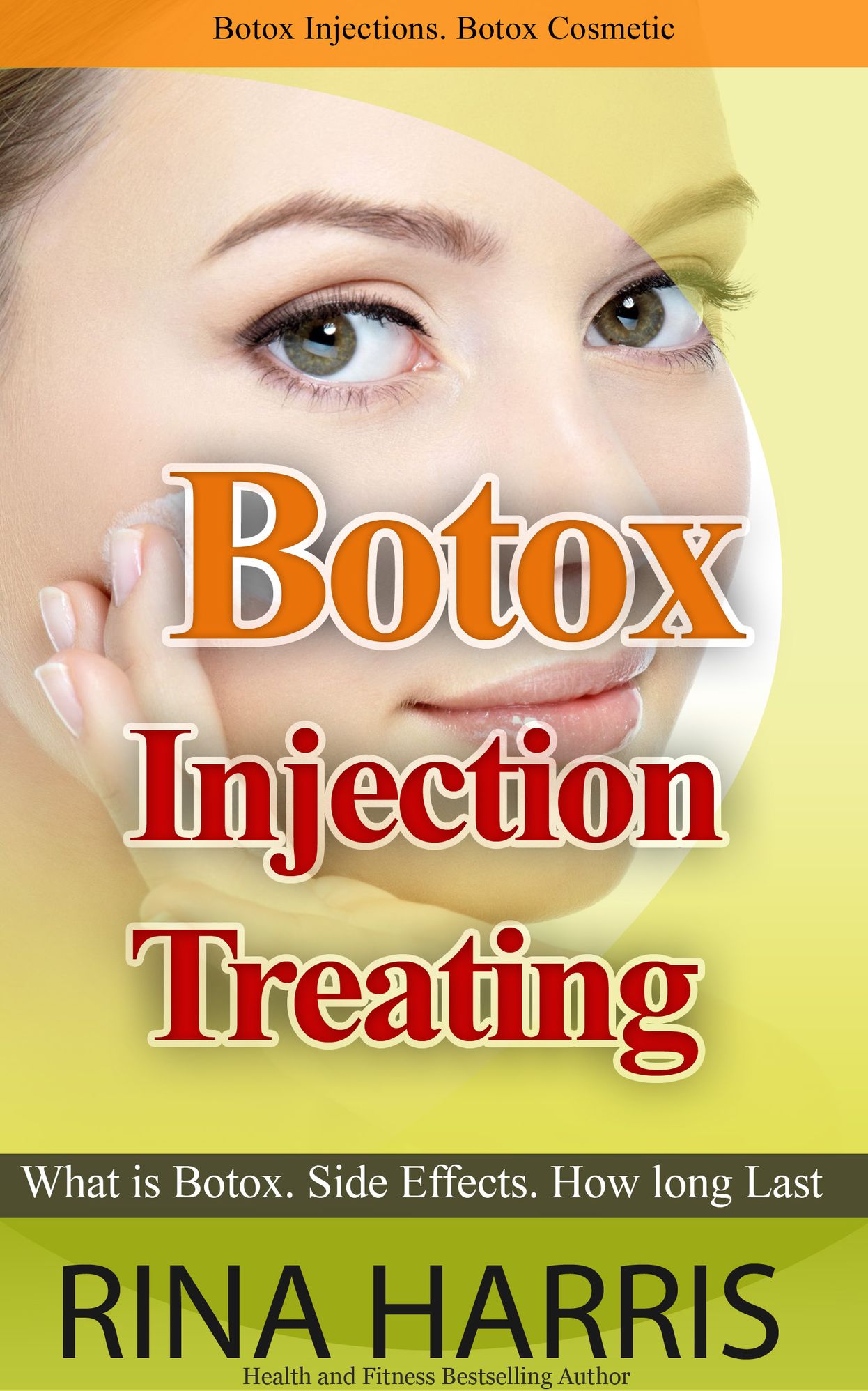 Botox Injections Treating : What is Botox, Side Effects, How Long Does Botox Last