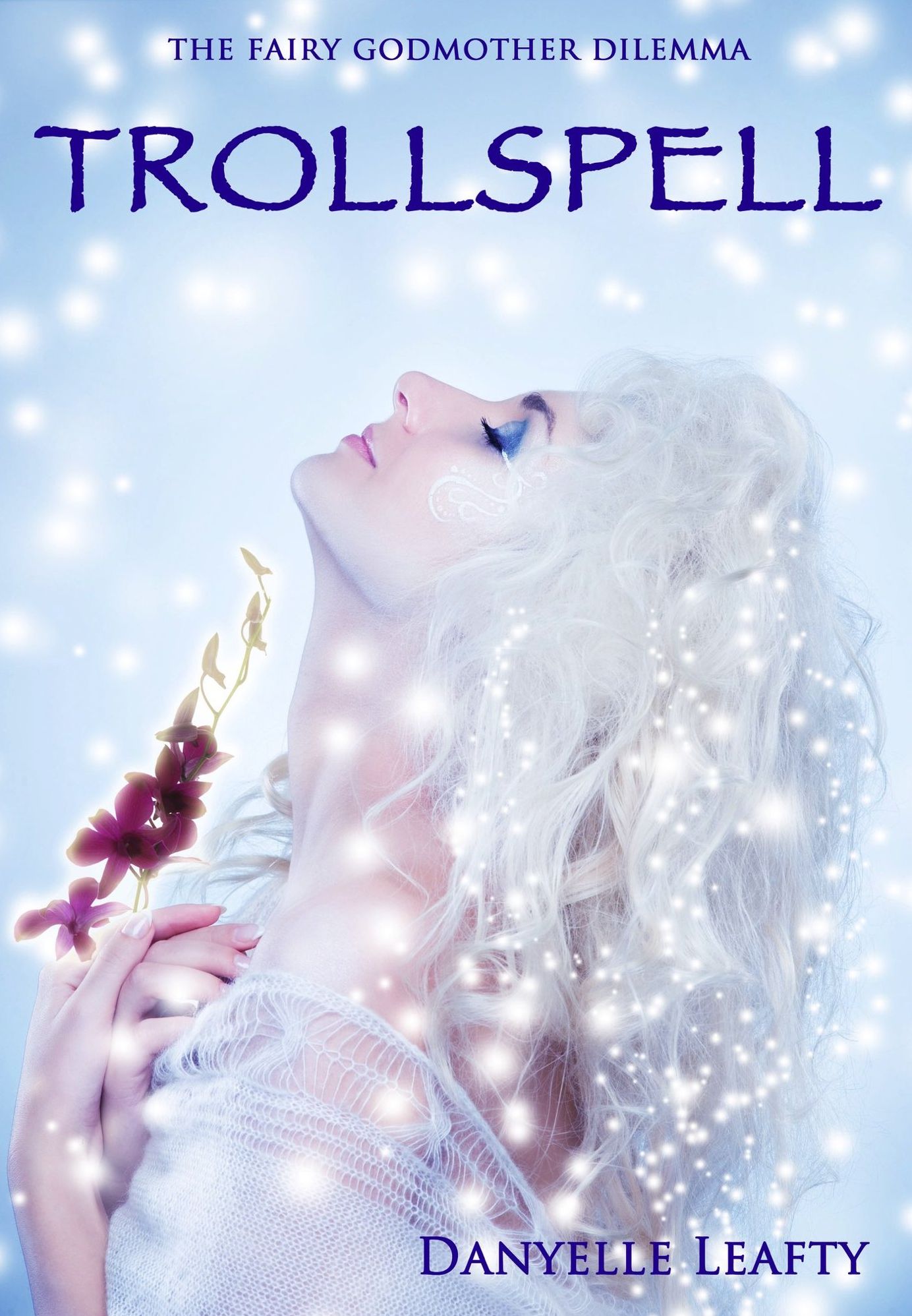 Trollspell (The Fairy Godmother Dilemma #5)