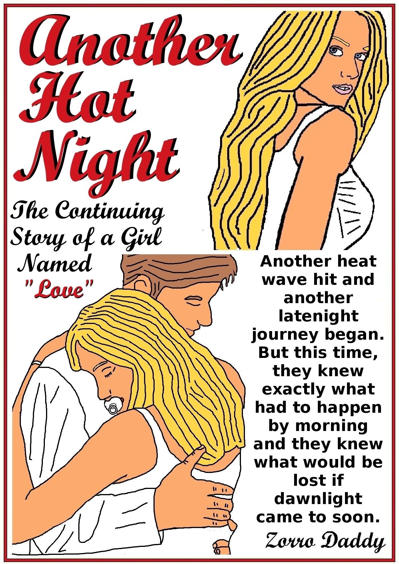 Another Hot Night (The Continuing Story of a Girl Named "Love")