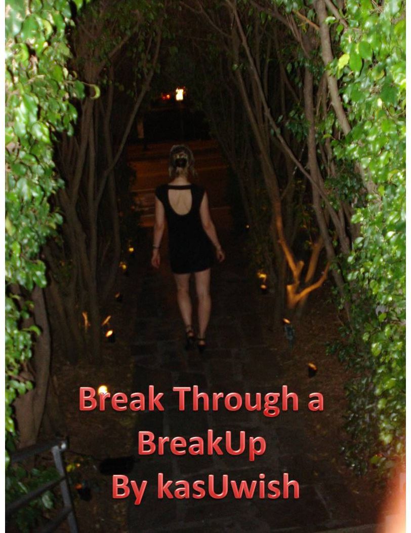 Break Through A BreakUp