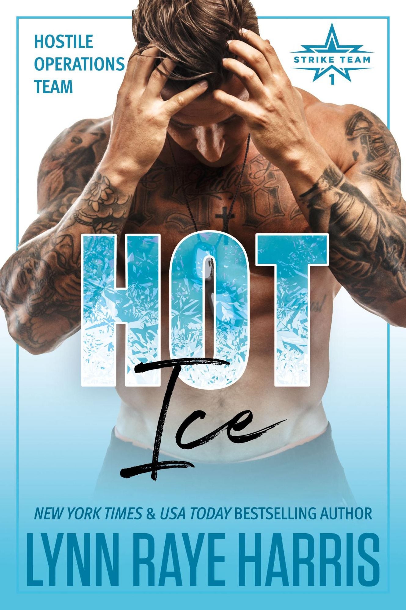HOT Ice (A Hostile Operations Team Novel)(#7)