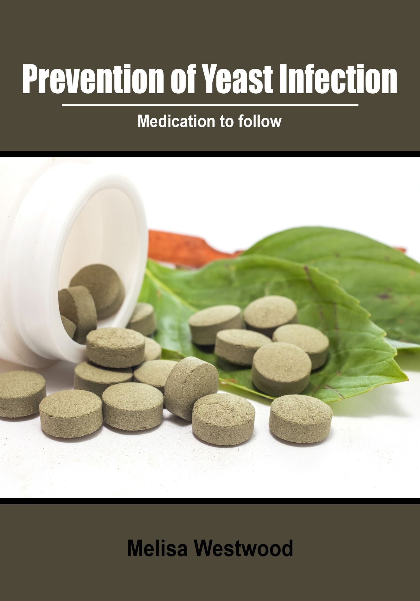 Prevention of Yeast Infection