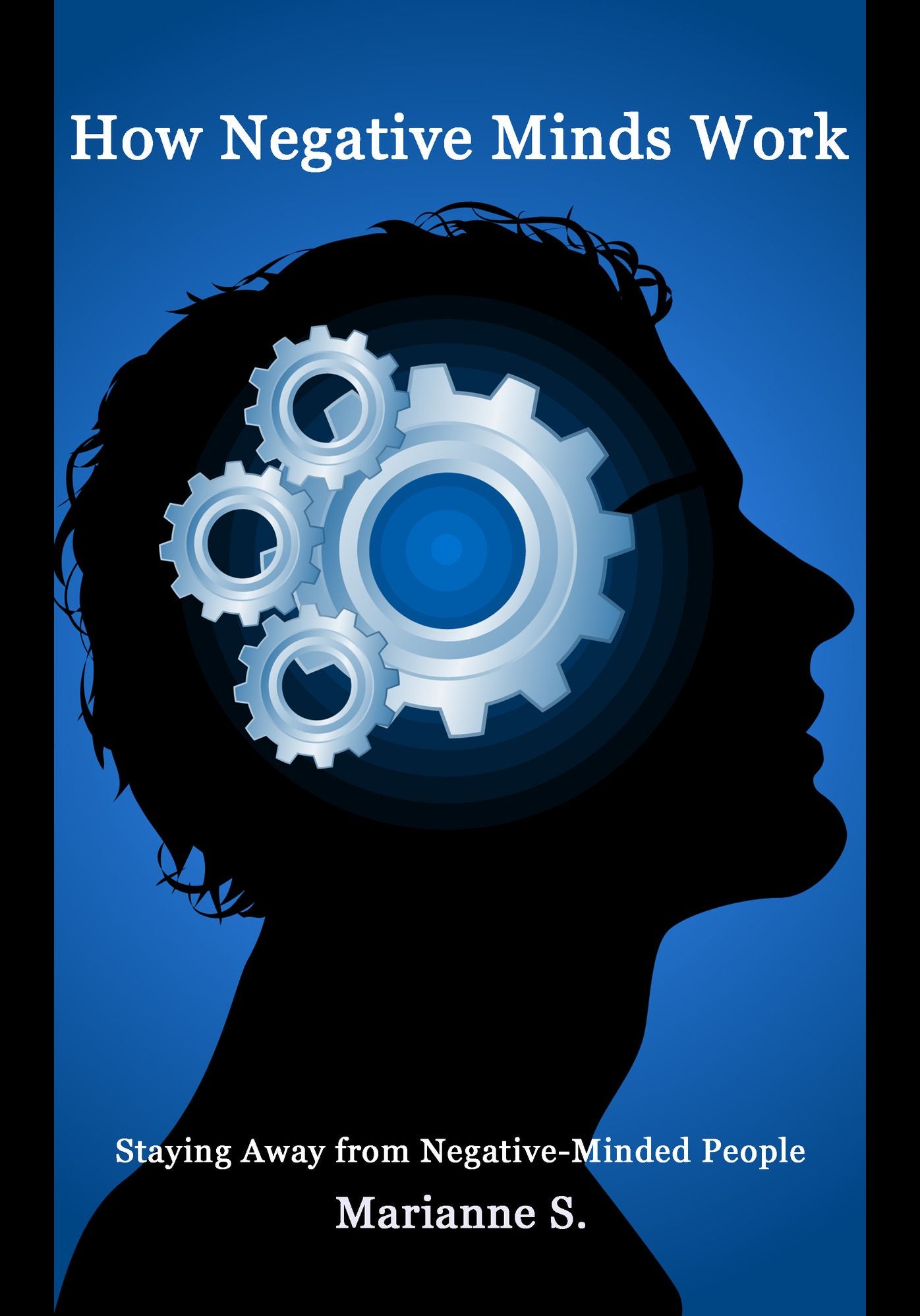 How Negative Minds Work
