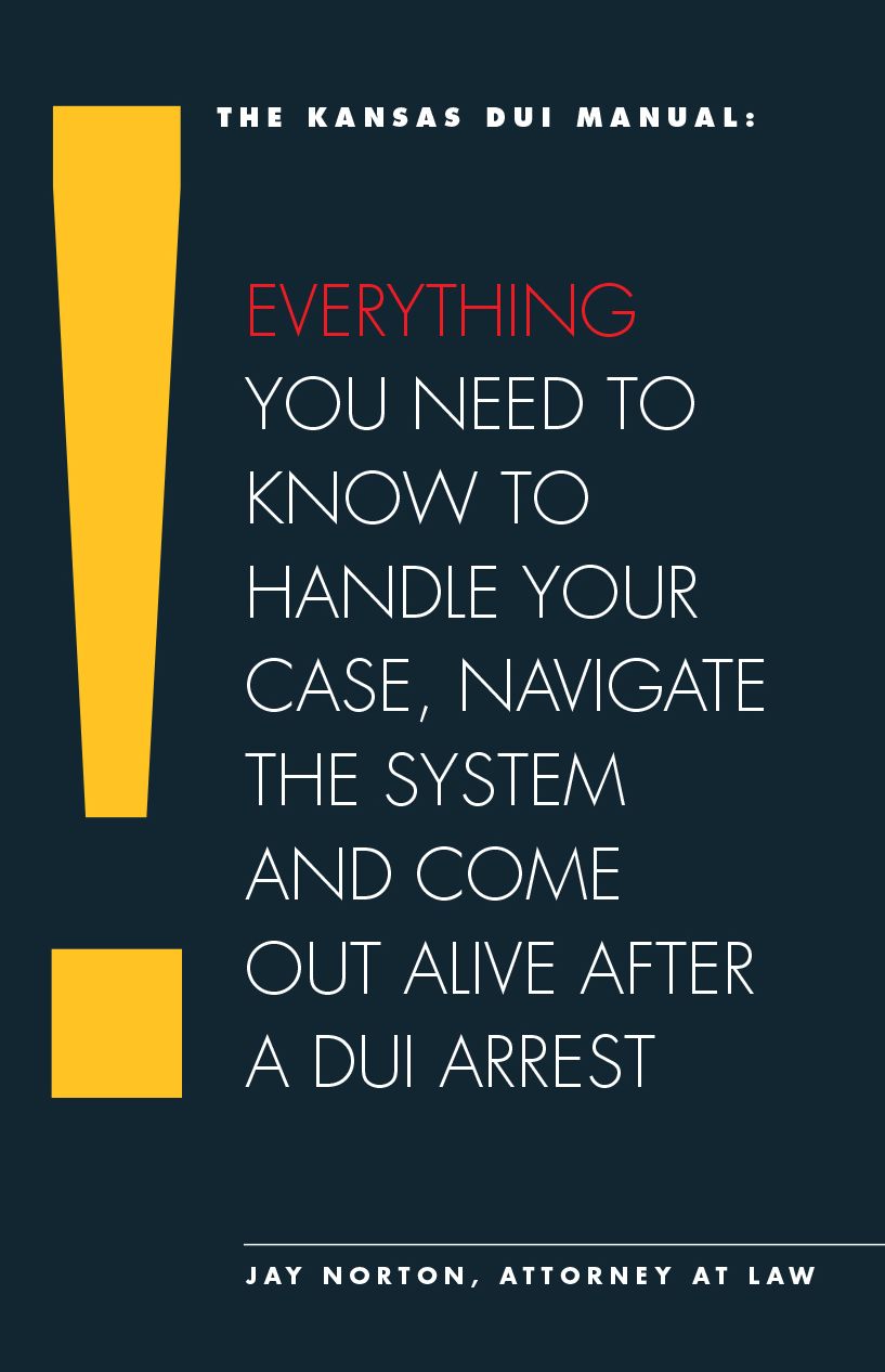 The Kansas DUI Manual