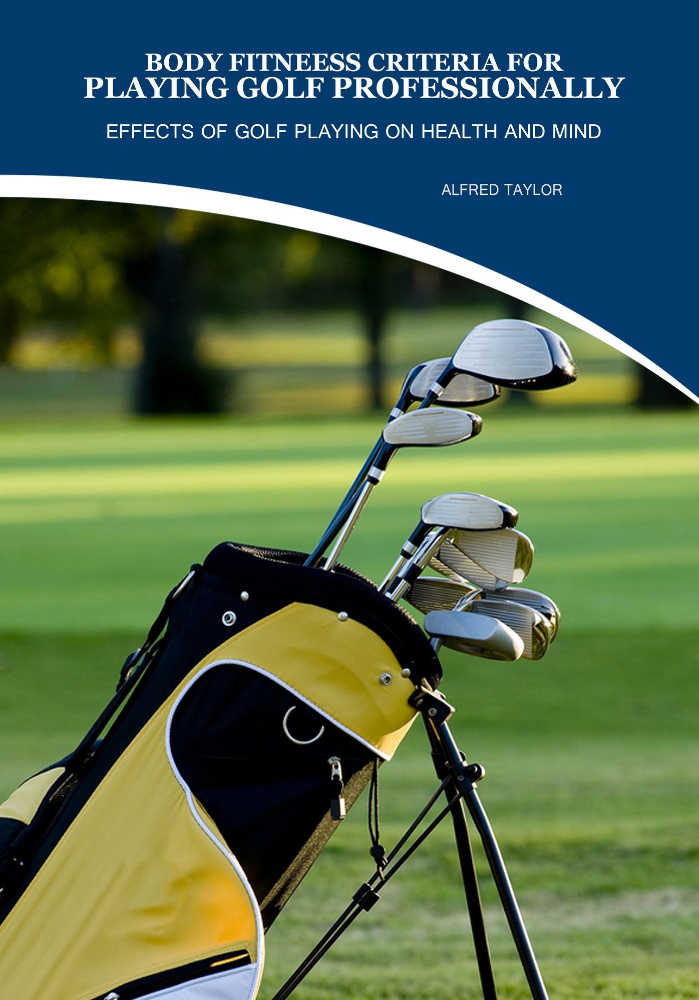 BODY FITNEESS CRITERIA FOR PLAYING GOLF PROFESSIONALLY