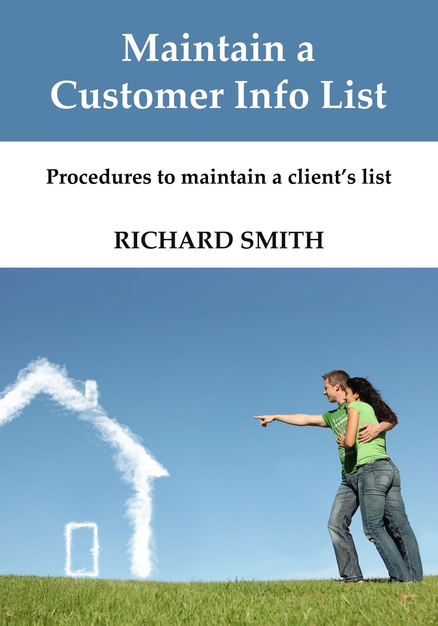 Maintain a Customer Info List