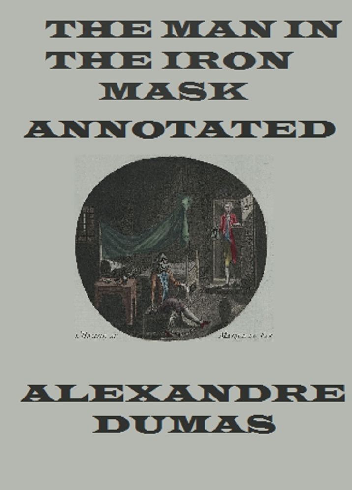 The Man in the Iron Mask (Annotated)