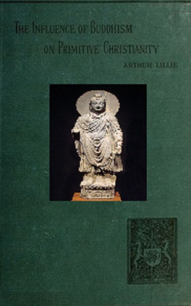 The Influence of Buddhism on Primitive Christianity (Unabridged)