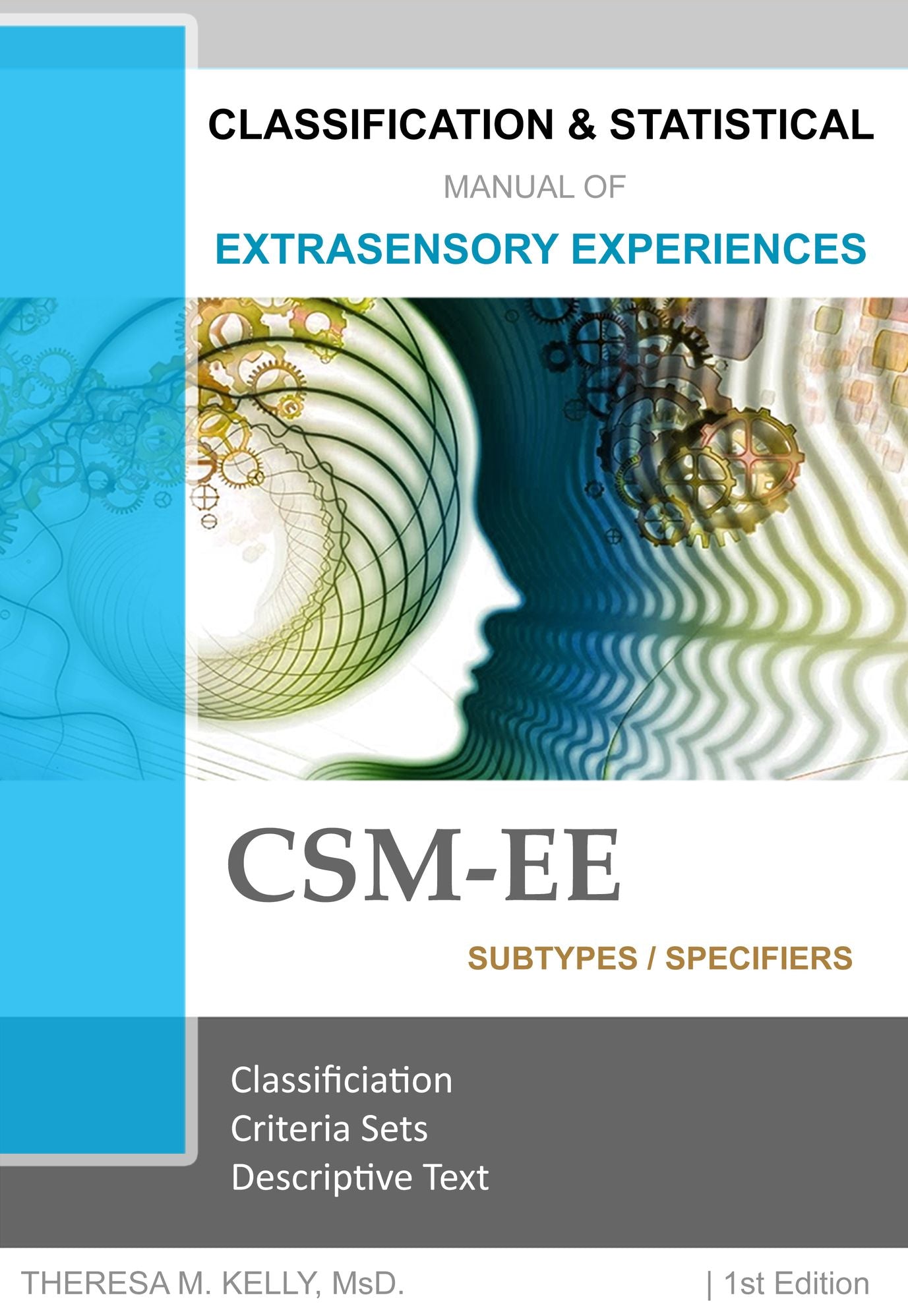 Classification and Statistical Manual of Extrasensory Experiences, 1st Edition: CSM-EE