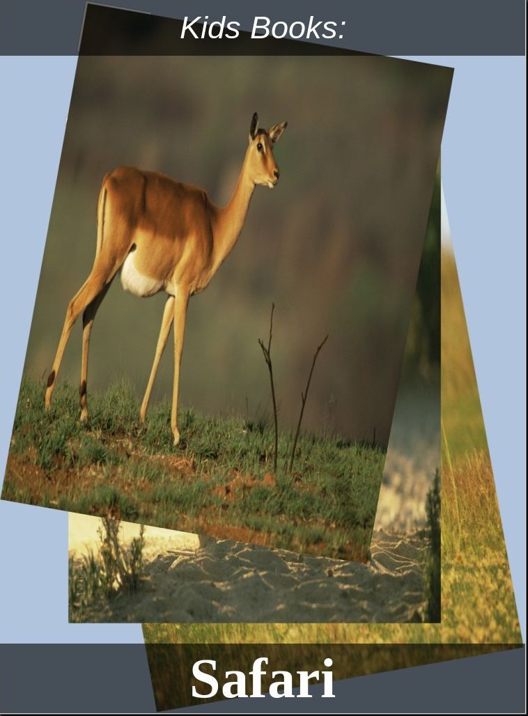 Kids Books: #120 ( Wildlife, Nature, Sea Life, Wild Birds, Corals, Tigers, Lions, Bears, Elephants, Fish, Sharks, Marine Life, Endangered, Conservation, Ecology, Substainable Living, Tree, Flower )