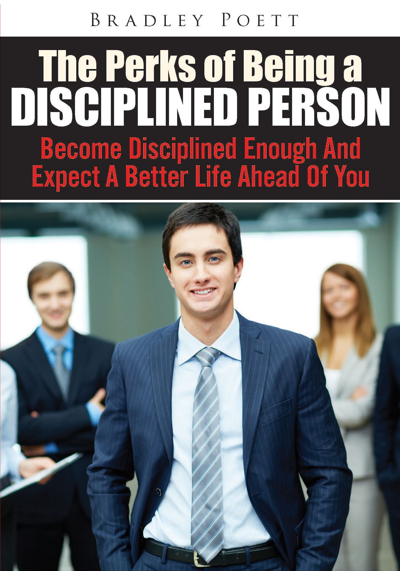 The Perks Of Being A Disciplined Person