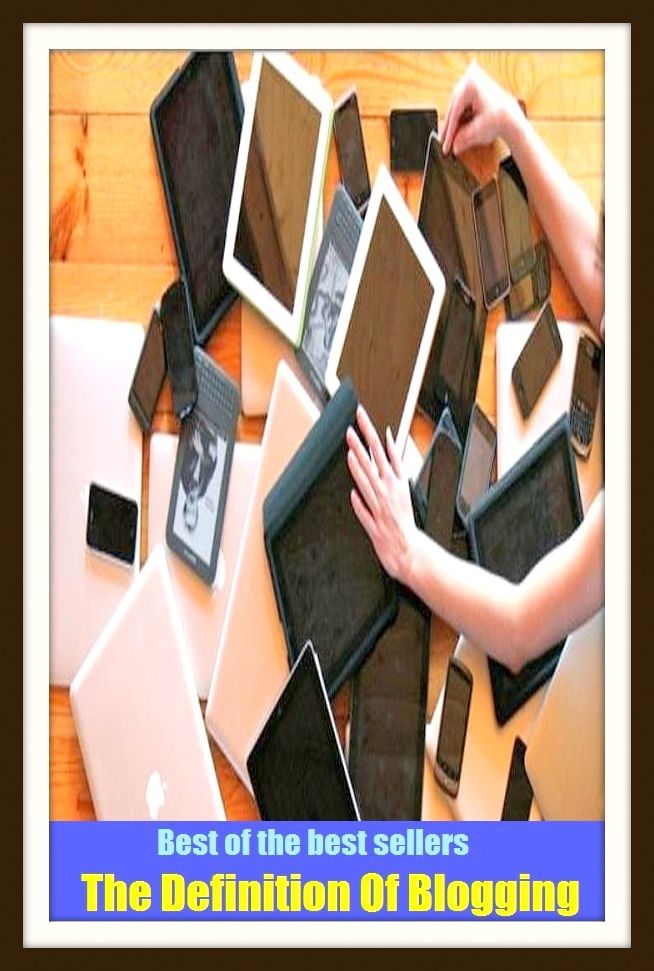 Best of the Best Sellers The Definition Of Blogging (online journal, diary, record, site, calendar, ephemeris, chronicle, almanac, dia, magazine, periodical)