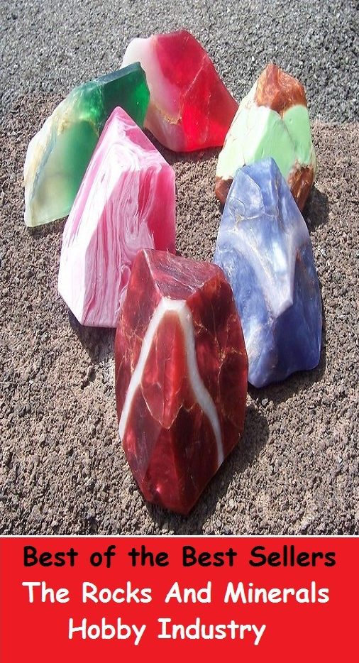 Best of the Best Sellers The Rocks And Minerals Hobby Industry (pastime, leisure activity, leisure pursuit, sideline, side interest, diversion, avocation, recreation, entertainment, amusement)