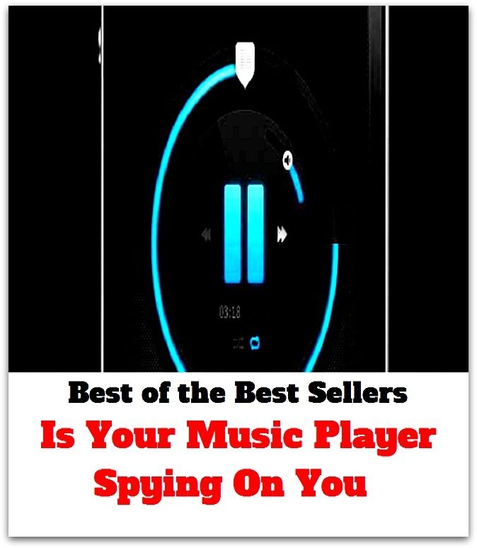 Best of the Best Sellers Is Your Music Player Spying On You