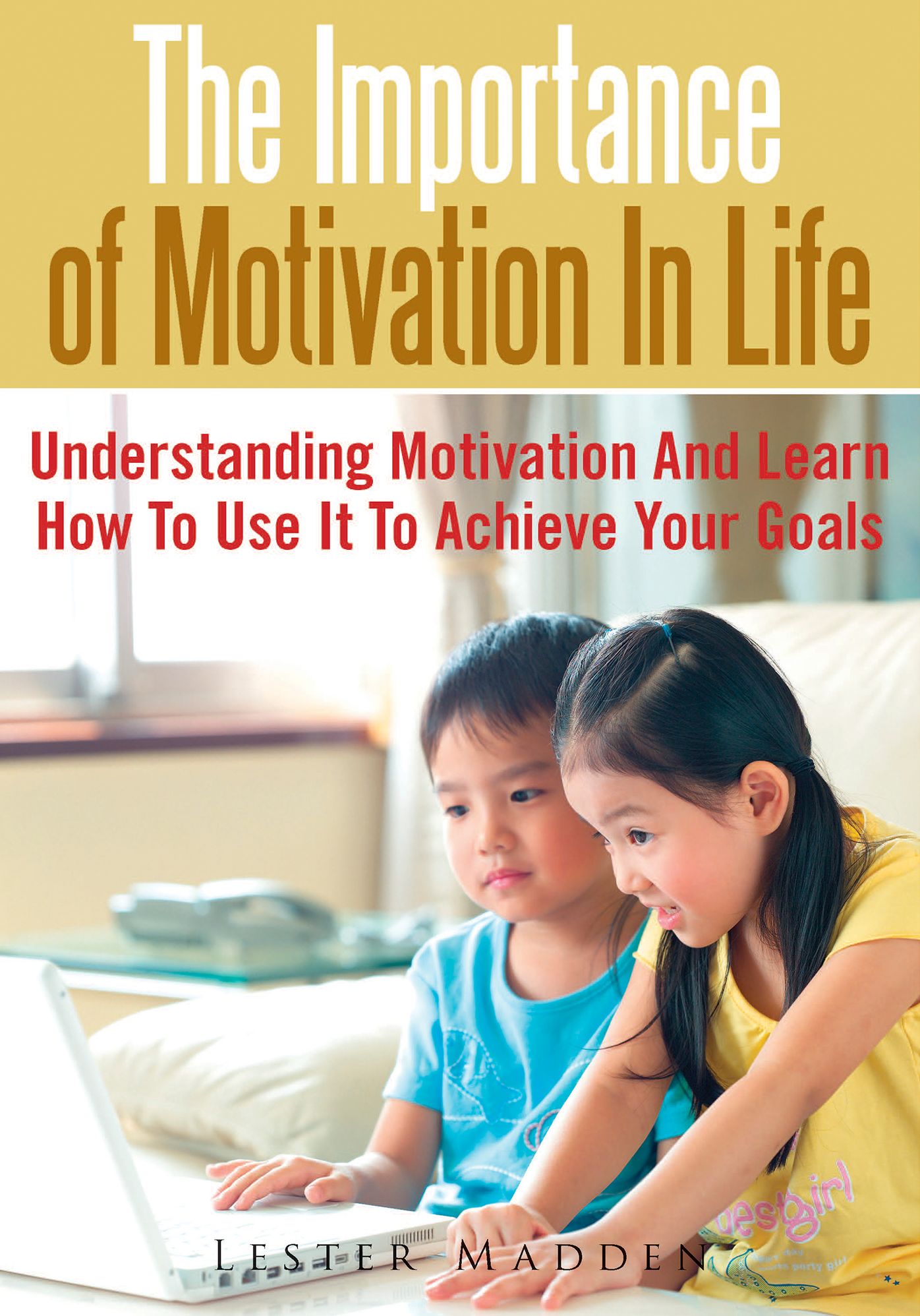 The Importance Of Motivation In Life
