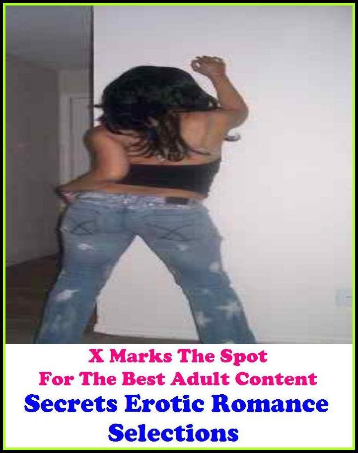 Romance:X Marks The Spot for The Best Adult Books! Secrets Erotic Romance Selections (Erotic Photography, Erotic Stories, Nude Photos,Lesbian, She-male,Gay, Fetish, Bondage, Sex, Erotic, Erotica, Hentai, Oral, Submissive, Confession, Adults Only)