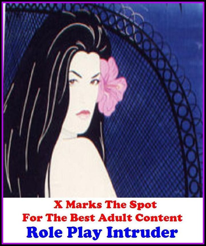 Erotica: X Marks The Spot for The Best Adult Books!Role Play Intruder (Erotic Photography, Erotic Stories, Nude Photos, Naked ,Adult Nudes, Breast, Fetish, Bondage, Sex, Erotic, Erotica, Hentai, Oral, Submisive, Confession, Adults Only, Blow Job, )
