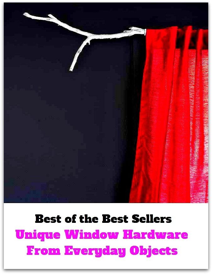 Best of the Best Sellers Unique Window Hardware From Everyday Objects ( appliances, woodenware, arms, tools and machinery, chinaware, tinware, components, tableware, computer hardware, sporting goods, copperware )
