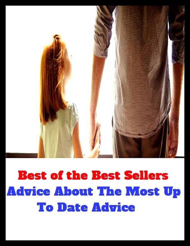 Best of The Best Sellers	Advice About The Most Up To Date Advi (around, back, backward, in reverse, round, everywhere, over, all over, any which way, encompassing)