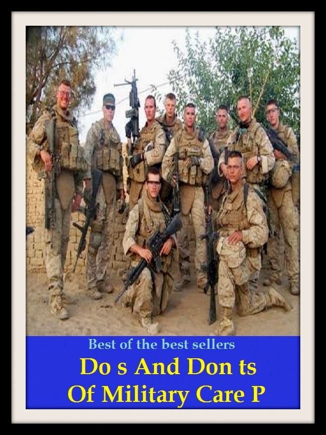 Best of the Best Sellers Do s And Don ts Of Military Care P (military, martial, warlike; army, legion, militia, forces, host, military; saber, military, militia, force, sabre)