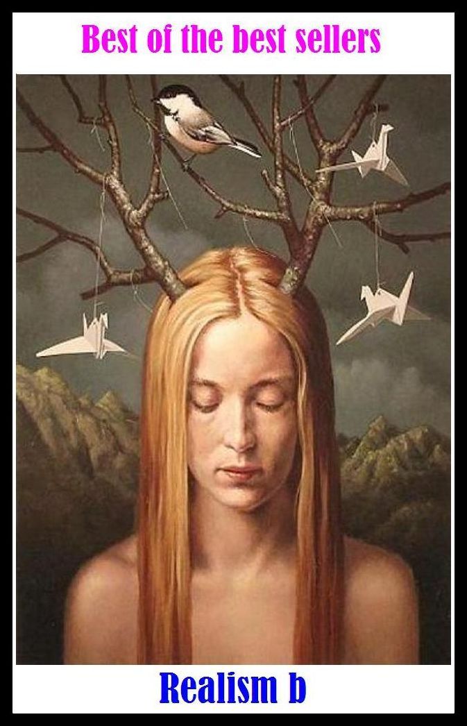 Best of the Best Sellers Realism b ( Marxism, worldliness, animalism, verisimilitude, atomism, unspuriousness, behaviorism, unsentimentality, commonsense realism )