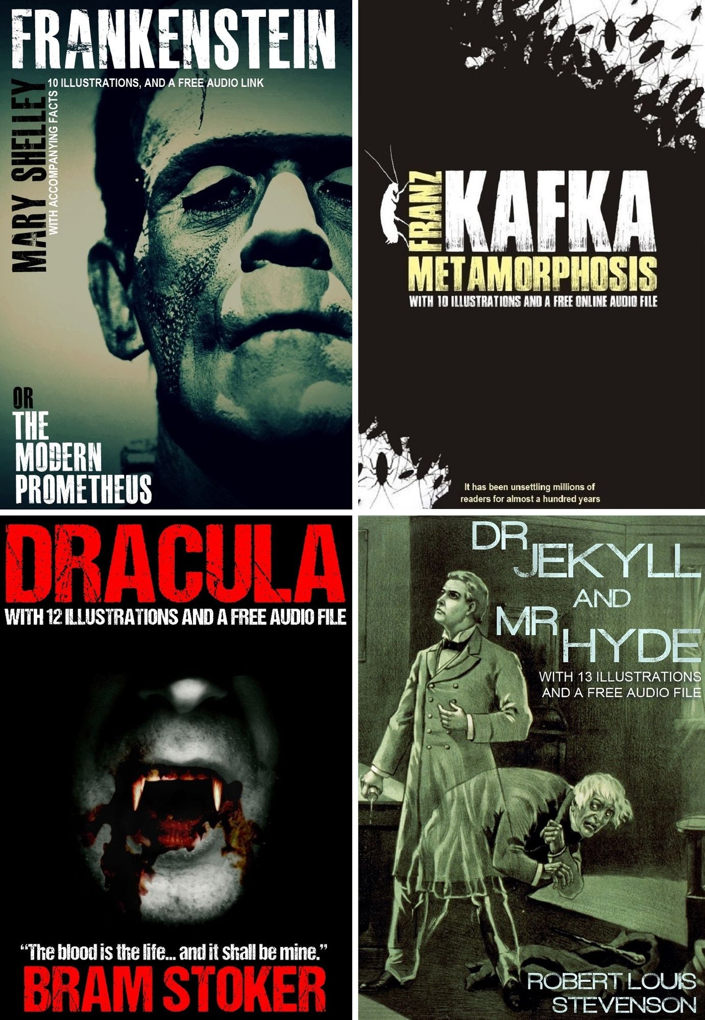 Frankenstein, Dracula, Dr. Jekyll & Mr. Hyde, and Metamorphosis Bumper Pack, With Free Audio Links.