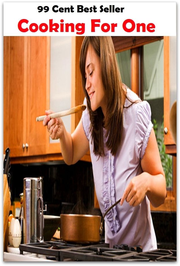 99 Cent Best Seller Cooking For One ( Technique based, private teachers, Cooking classes, cooking school, cookware, bakeware, cutlery, Get coupons, sale alerts, recipes, Baking, Meal, Ice Cream, Cake Games )