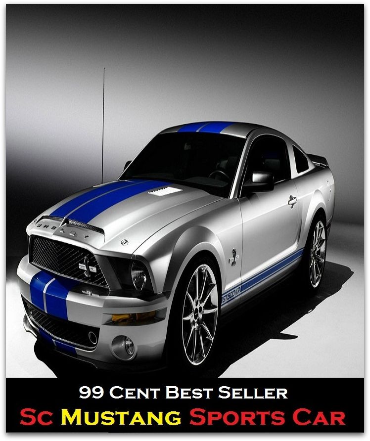 99 Cent Best Seller Sc Mustang Sports Car (Convertible,two-seater,coupe,sport car,,bucket of bolts,bug,buggy,clunker,compact,crate,gas guzzler,go-cart,hardtop,hatchback)