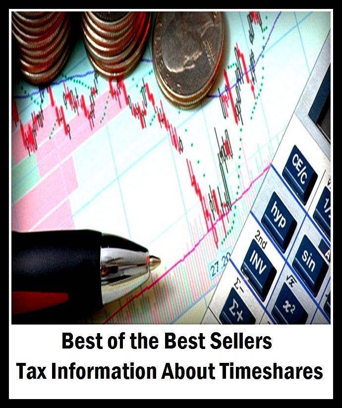 99 Cent Best Seller Tax Information About Timeshares (Apartment,co-op,condo,timeshare,townhouse,adobe,apartment block,bungalow,chalet,villa,terrace)