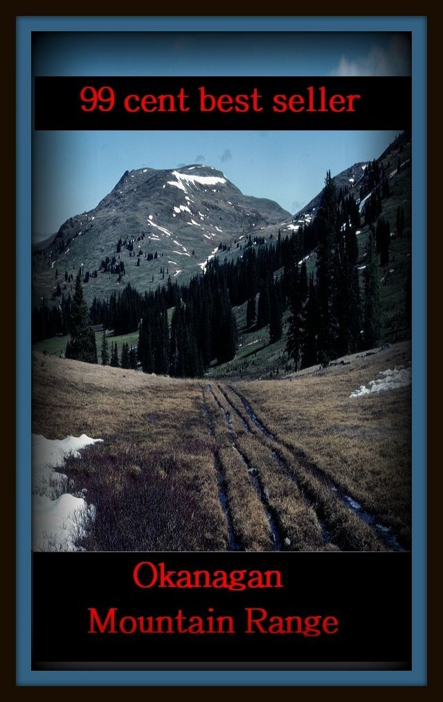 99 Cent Best Seller Okanagan Mountain Range (bluff, cliff, elevation, peak, pile, ridge, sierra, volcano, abundance, alp, bank, butte, crag, dome, drift, eminence, glob, heap)