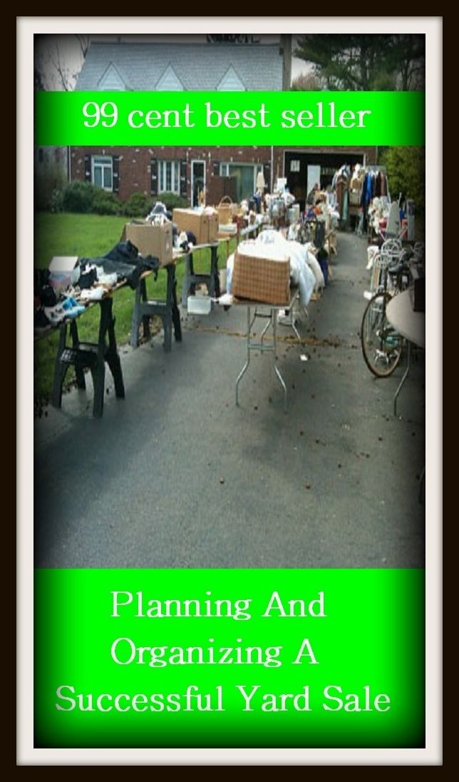 99 Cent Best Seller Planning And Organizing A Successful Yard Sale ( families, household, familial, domestic, relatives, households, dynasty, home, familiar, household-type, family-run, family-related, family-owned, marital, clan )