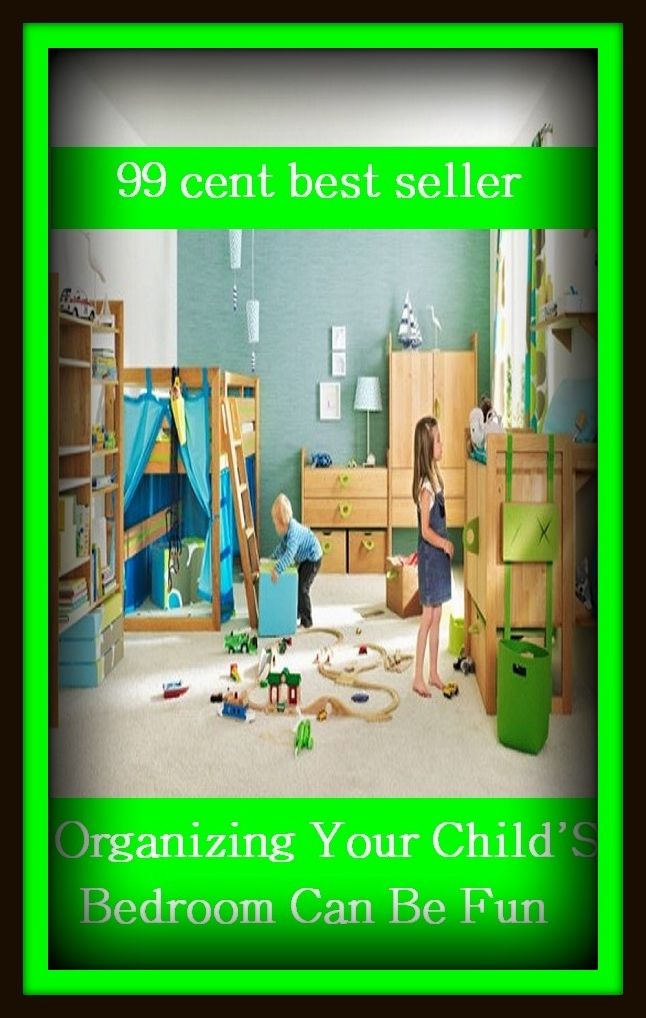 99 Cent Best Seller Organizing Your Child S Bedroom Can Be Fun ( families, household, familial, domestic, relatives, households, dynasty, home, familiar, household-type, family-related, family-owned, kin, family-based, marital, clan, parents )