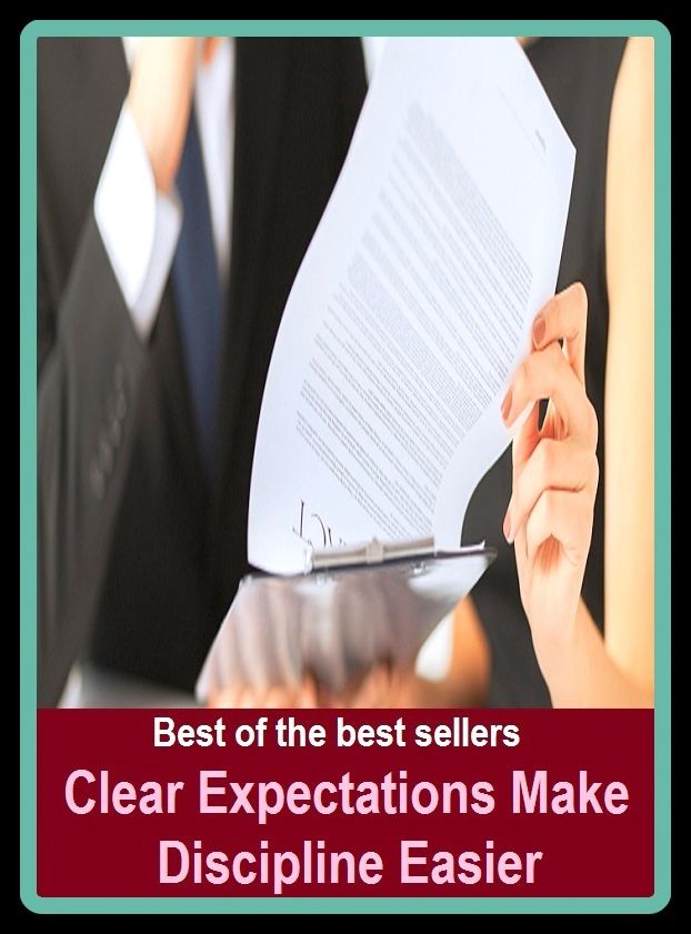 Best of the best sellers Clear Expectations Make Discipline Easier ( clear as crystal, clear as mud, clear away, clear catheter systems, clear cut, clear ice, clear image technology, clear link technologies )