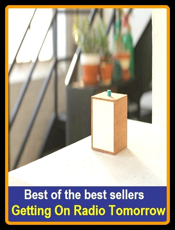Best of the best sellers Getting On Radio Tomorrow ( getting any, getting by, getting even, getting married, getting off, getting out the vote, getting to know you, getting-to-know-you, getting hired, get tone)