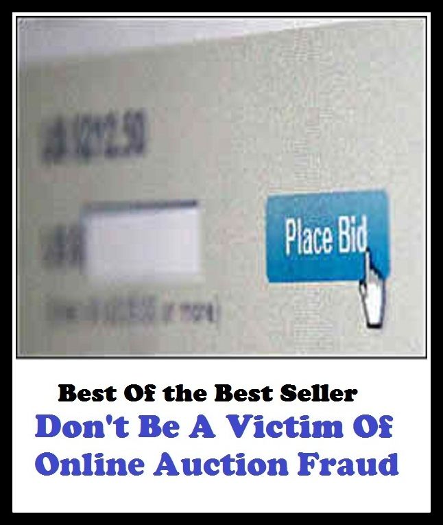 Best of the best sellers Don Ct Be A Victim Of Online Auction Frau ( business, employment, field, trade, work, bag, biz, calling, career, craft, dodge, function, game, line, livelihood, occupation, vocation )