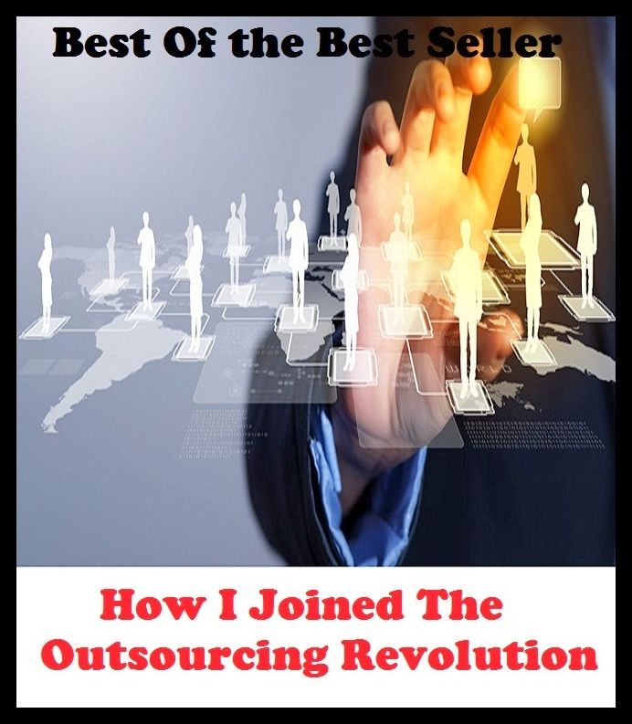 Best of the best sellers How I Joined The Outsourcing Revolution ( online marketing, computer, hardware, blog, frequency, laptop, web, net, mobile, broadband, wifi, internet, bluetooth, wireless, e mail, download, up load )