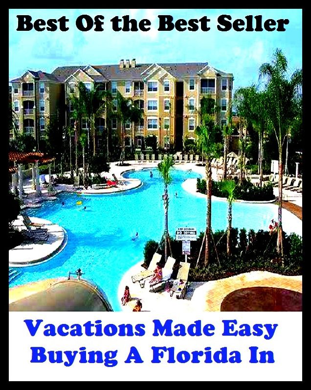Best of the best sellers Vacations Made Easy Buying A Florida In ( vacation, holiday, travel, driving, excursion, flying, movement, navigation, ride, sailing, sightseeing, tour, trip, journey, amusement, enjoyment, fun )